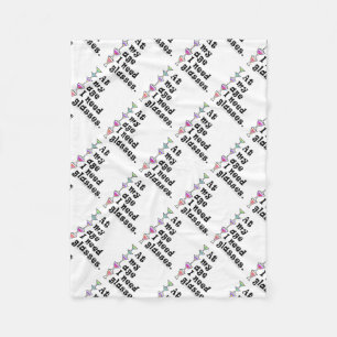 FLEECE BLANKET - At My Age I Need GLASSES