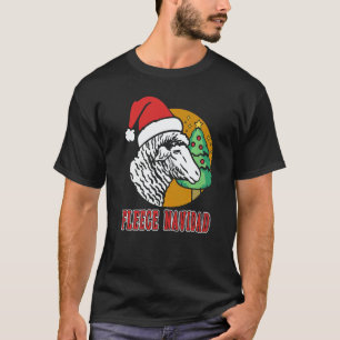 Fleece Navidad Christmas Humor Holiday Sheep Fleec T-Shirt