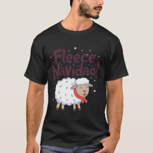Fleece Navidad Funny Christmas Sheep Festive T-Shirt