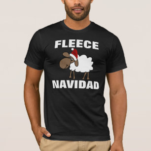 FLEECE NAVIDAD funny Christmas T-shirts