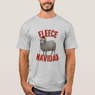 Fleece Navidad Sheep Pun Christmas T-Shirt