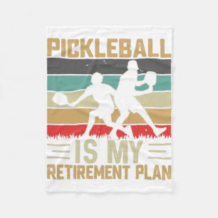 Fleece Pickleball Is My Retirement Plan Funny Pick Blanket
