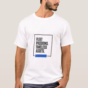 FLEETING PASSIONS. TIMELESS ASSETS. - Investor T-Shirt