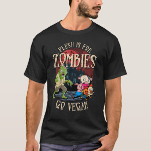 Flesh Is For Zombies Go Vegan Halloween 1 T-Shirt