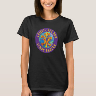 Fleur de Lis Laissez Les Bon Temps Rouler Mardi Gr T-Shirt