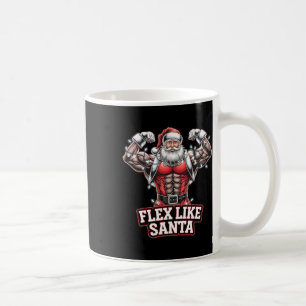 Flex Like Santa Claus Bodybuilder Christmas Gym Wo Coffee Mug