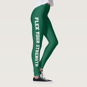 Flex your strength Green Leggings