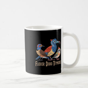 Flicker Dodo Titmouse Bird Lovers Funny Graphic Coffee Mug