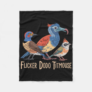 Flicker Dodo Titmouse Bird Lovers Funny Graphic  Fleece Blanket