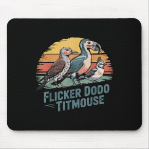 Flicker Dodo Titmouse Funny Retro Bird Lovers Desi Mouse Pad