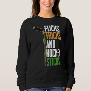 Flicks Tricks And Hockey Sticks Lawn Field Hockey Sweatshirt