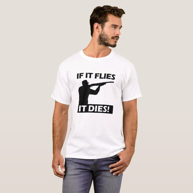 Flies Dies Funny Tshirt (Front Full)