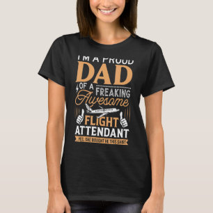 Flight Attendan For Dad Father Flight Attendant T-Shirt