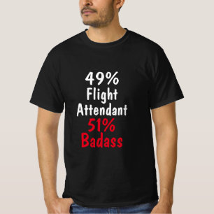 Flight Attendant Badass T-Shirt