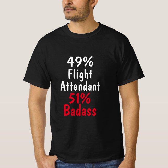 Flight Attendant Badass T-Shirt (Front)