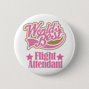 Flight Attendant Gift (Worlds Best) 6 Cm Round Badge
