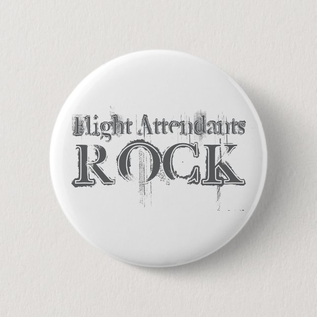 Flight Attendants Rock 6 Cm Round Badge (Front)