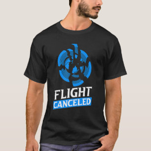 Flight Cancelled Clay Pigeon Clay Pigeon Shooting  T-Shirt