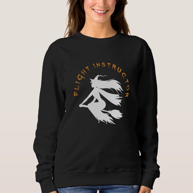 Flight Instructor Costume I Monster Witch Hallowee Sweatshirt (Front)