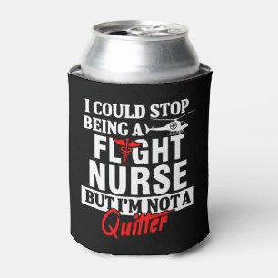 Flight Nurse Quitter Practitioner Nursing RN Can Cooler