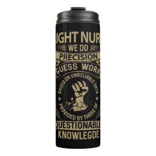 Flight Nurse - We Do Precision   Thermal Tumbler