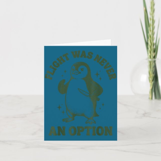 Flight was never an option  card (Front)