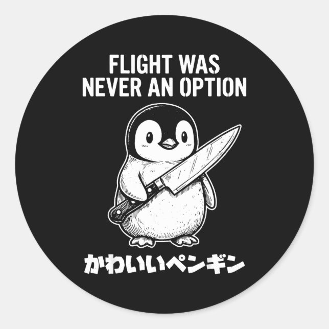 Flight was never an option  classic round sticker (Front)
