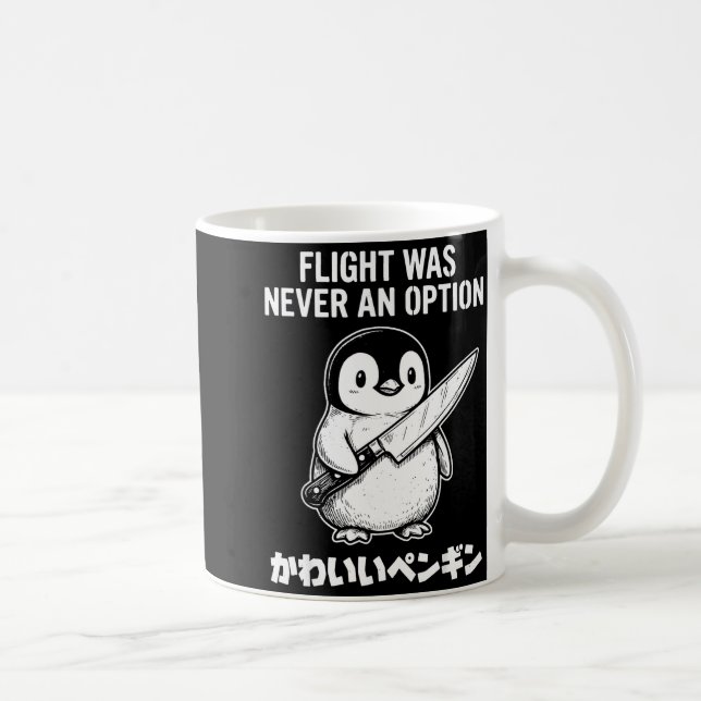 Flight was never an option  coffee mug (Right)