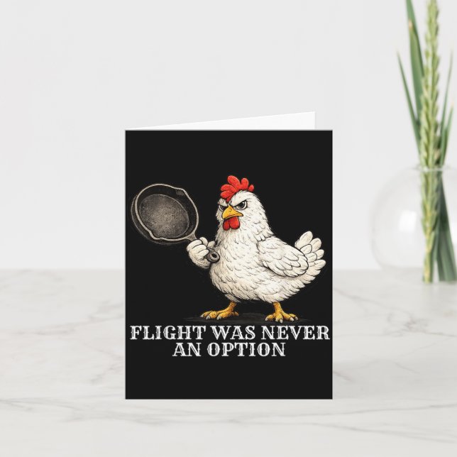Flight Was Never An Option Funny Chicken And Pan Card (Front)