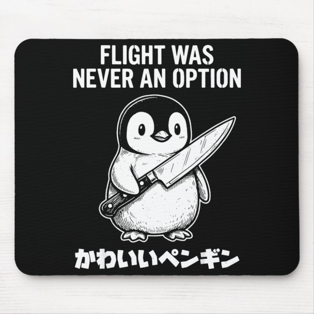 Flight was never an option  mouse pad (Front)