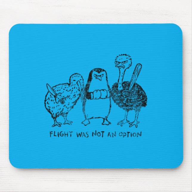 Flight Was Not An Option Funny Flightless Birds Mouse Pad (Front)