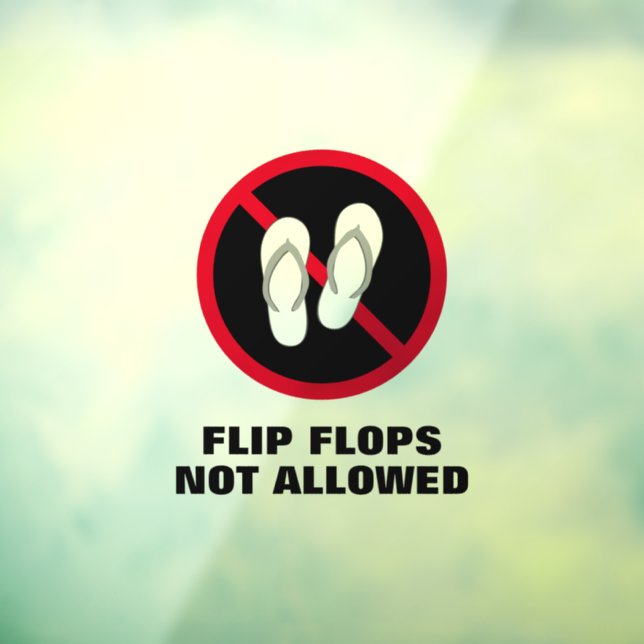 Flip flips and beach sandals not allowed custom (Sheet 3)