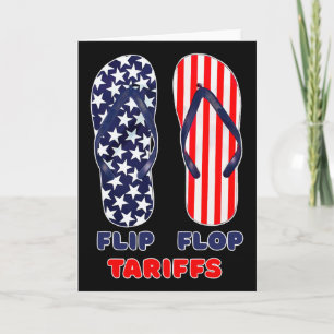 Flip Flop Tariffs Funny Anti-trump Tee Merch Polit Card