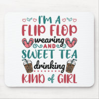 Flip Flops and Sweet Tea Kind of Girl