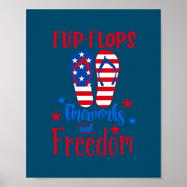 Flip Flops Fireworks And Freedom American Flag Poster (Front)