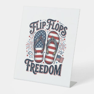 Flip Flops Freedom Patriotic Summer Shirt Design_1 Pedestal Sign