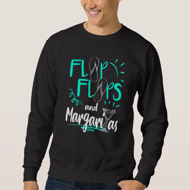 Flip Flops Margaritas Summer Vacation Beach Sweatshirt (Front)