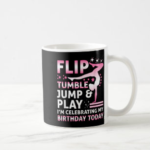Flip Tumble Jump And Play Funny Girls Gymnastics Coffee Mug