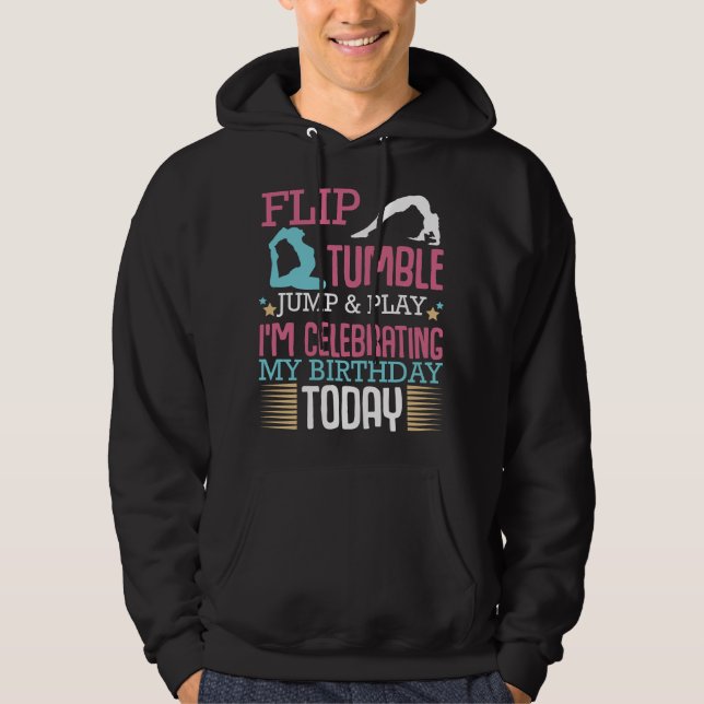 Flip Tumple Jump And Play Funny Rhythmic Gymnastic Hoodie (Front)