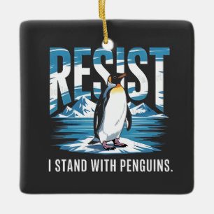 Flipped Up I Stand with the Penguins Ceramic Ornament