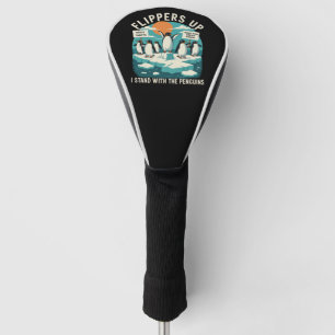 Flippers Up I Stand With Penguins Funny Resist Golf Head Cover