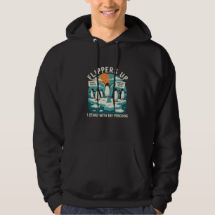 Flippers Up I Stand With Penguins Funny Resist  Hoodie