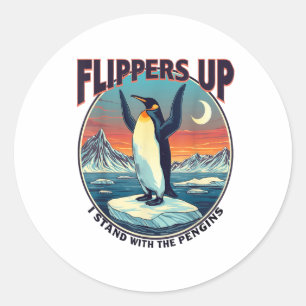 Flippers Up I Stand With The Penguins Funny Tee Classic Round Sticker