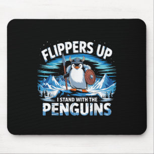 Flippers Up I Stand With The Penguins Funny Trump Mouse Pad