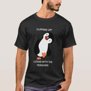 Flippers up! I stand with the Penguins T-Shirt