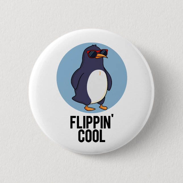 Flippin Cool Funny Penguin Pun  6 Cm Round Badge (Front)