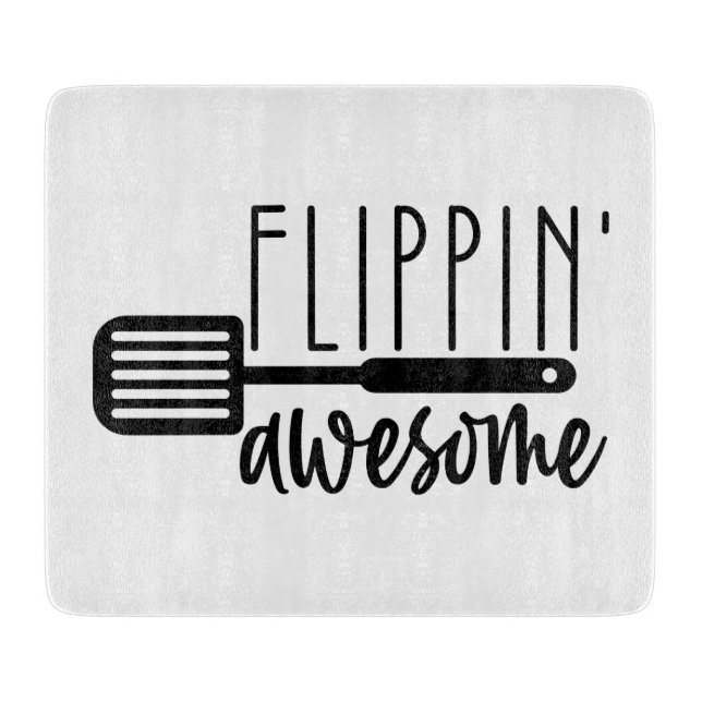 Flipping Awesome  Cutting Board (Front)