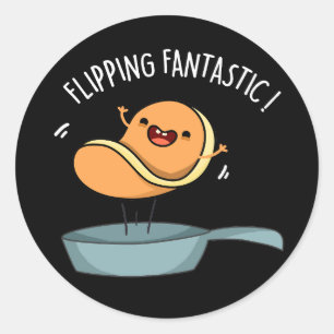 Flipping Fantastic Funny Pancake Pun Dark BG Classic Round Sticker
