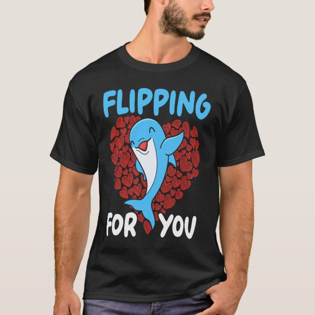 Flipping For You Dolphin Marine Biology Underwater T-Shirt (Front)