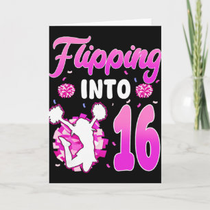 Flipping Into 16 Cheerleader 16th Birthday Girl Ch Card